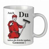 Tasse - Auch Du hältst die Küche sauber, Genosse!