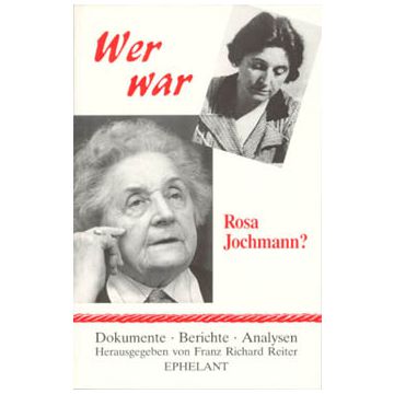 Wer war Rosa Jochmann?