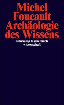 Foucault, Michel: Archäologie des Wissens