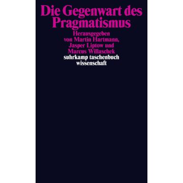 Die Gegenwart des Pragmatismus