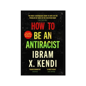How To Be an Antiracist