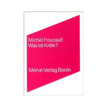Foucault, Michel: Was ist Kritik?