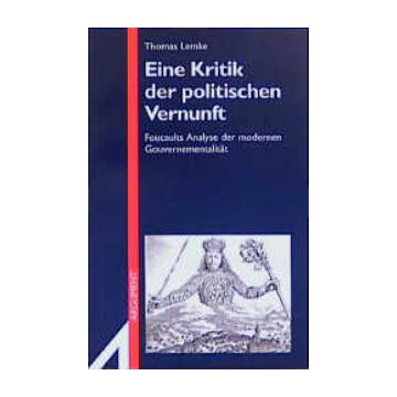 Lemke, Thomas: Eine Kritik der politischen Vernunft