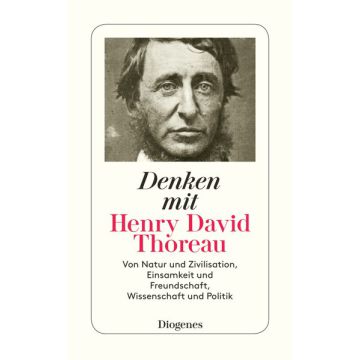 Denken mit Henry David Thoreau