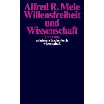 Willensfreiheit und Wissenschaft