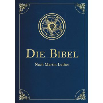 Die Bibel - Altes und Neues Testament