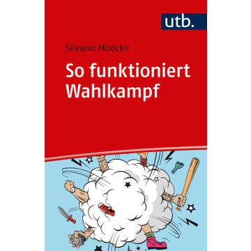 So funktioniert Wahlkampf