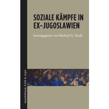 Soziale Kämpfe in Ex-Jugoslawien