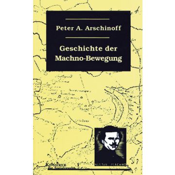 Die Geschichte der Machno-Bewegung
