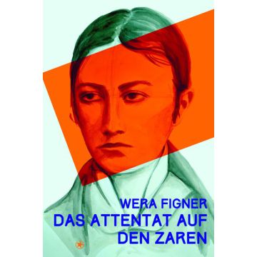 Das Attentat auf den Zaren