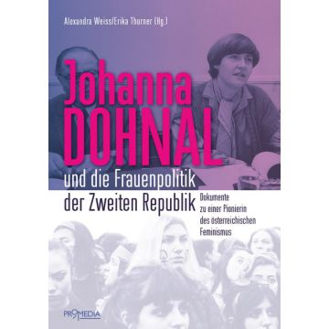 Johanna Dohnal und die Frauenpolitik der Zweiten Republik