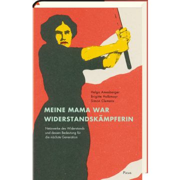 Meine Mama war Widerstandskämpferin