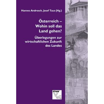 Österreich - Wohin soll das Land gehen?