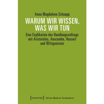 Warum wir wissen, was wir tun