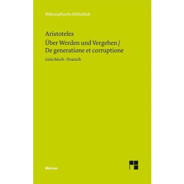 Über Werden und Vergehen/De generatione et corruptione