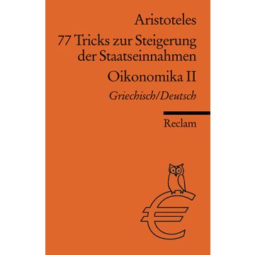 77 Tricks zur Steigerung der Staatseinnahmen / Oikonomika II