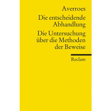Die entscheidende Abhandlung / Die Untersuchung über die Methoden der Beweise