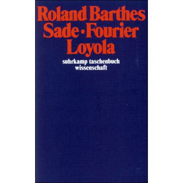 Sade. Fourier. Loyola