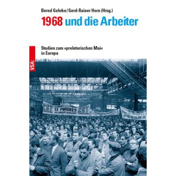 1968 und die Arbeiter
