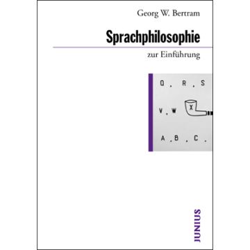 Sprachphilosophie zur Einführung