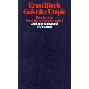 Geist der Utopie. Erste Fassung. Faksimile der Ausgabe von 1918