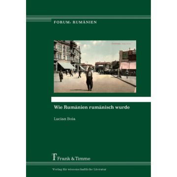 Wie Rumänien rumänisch wurde