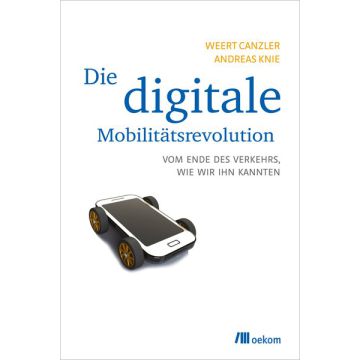 Die digitale Mobilitätsrevolution