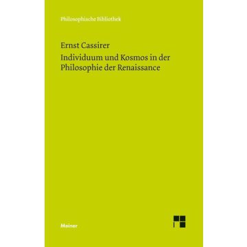 Individuum und Kosmos in der Philosophie der Renaissance