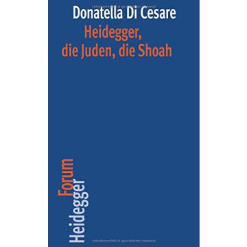 Heidegger, die Juden, die Shoah