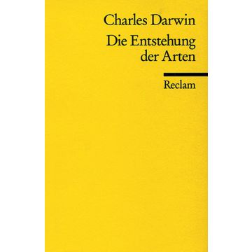Die Entstehung der Arten durch natürliche Zuchtwahl