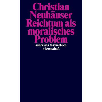 Reichtum als moralisches Problem