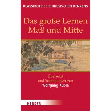 Das große Lernen - Maß und Mitte - Der Klassiker der Pietät