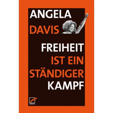 Freiheit ist ein ständiger Kampf