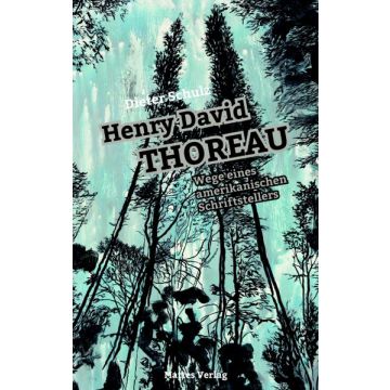 Henry David Thoreau - Wege eines amerikanischen Schriftstellers