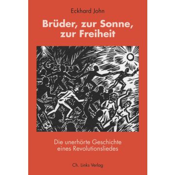 Brüder, zur Sonne, zur Freiheit