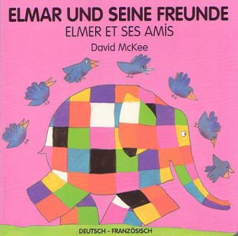 Elmar und seine Freunde|Elmer et ses amis