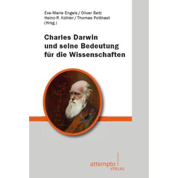 Charles Darwin und seine Bedeutung für die Wissenschaften