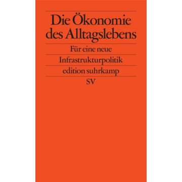 Die Ökonomie des Alltagslebens