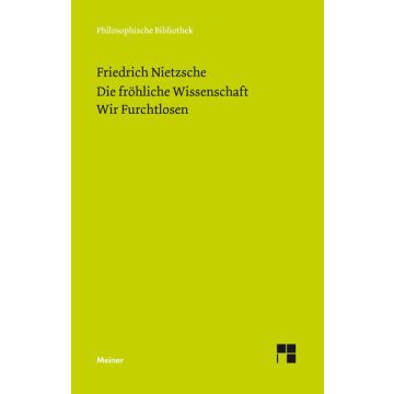 Die Fröhliche Wissenschaft / Wir Furchtlosen (Neue Ausgabe 1887)