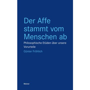 Der Affe stammt vom Menschen ab