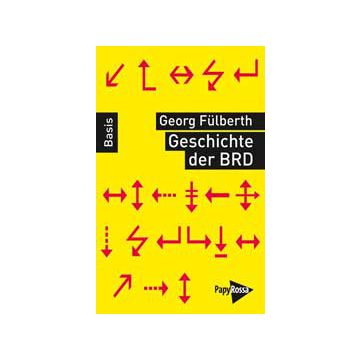 Geschichte der Bundesrepublik Deutschland