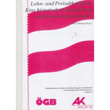 Lohn- und Preisabkommen: Eine historische Fragestellung oder heute wieder aktuell? (1993)