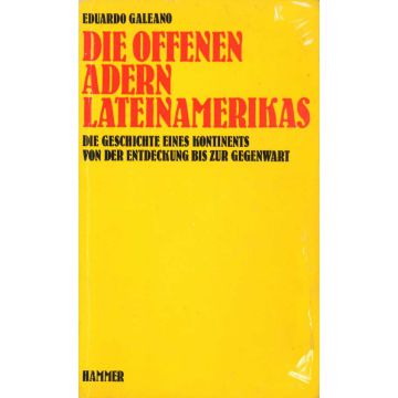Die offenen Adern Lateinamerikas (1973)