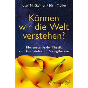 Können wir die Welt verstehen?