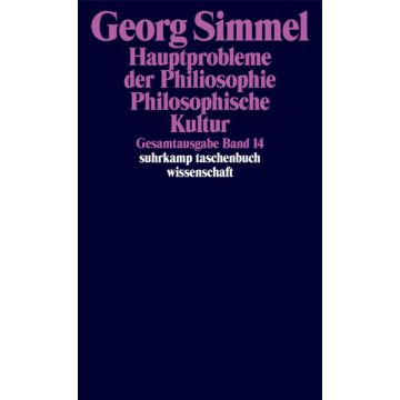 Gesamtausgabe Bd. 14: Hauptprobleme der Philosophie. Philosophische Kultur