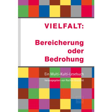 Vielfalt: Bereicherung oder Bedrohung
