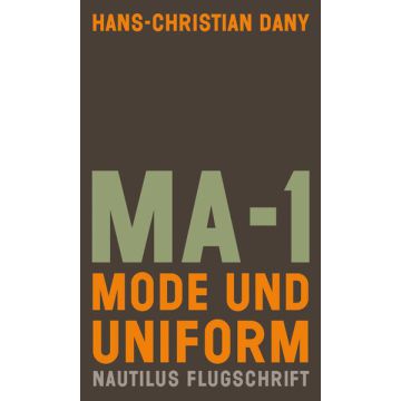 MA-1. Mode und Uniform
