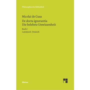 De docta ignorantia / Die belehrte Unwissenheit I
