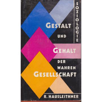 Gestalt und Gehalt der wahren Gesellschaft (1961)