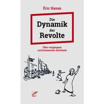 Die Dynamik der Revolte